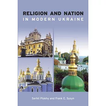 Religion and Nation in Modern Ukraine