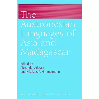 The Austronesian Languages of Asia and Madagascar