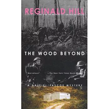 The Wood Beyond: A Dalziel/Pascoe Mystery