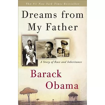 Dreams from My Father: A Story of Race and Inheritance