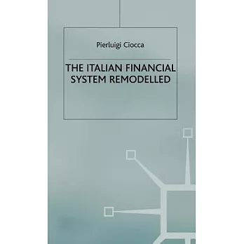 The Italian Financial System Remodelled