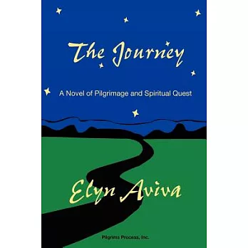 The Journey: A Novel of Pilgrimage and Spiritual Quest