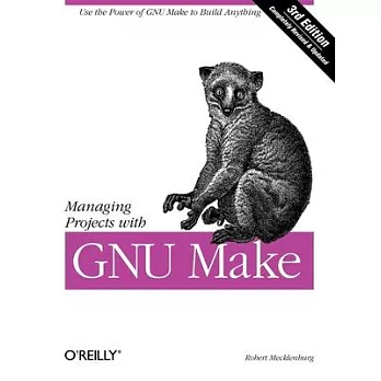 Managing Projects with GNU make