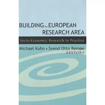 Building The European Research Area: Socio-Economic Research In Practice