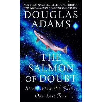 The Salmon Of Doubt: Hitchhiking the Galaxy