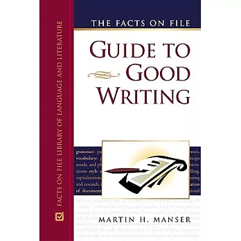 The Facts On File Guide To Good Writing