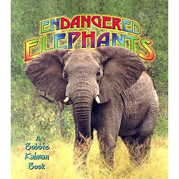 Endangered elephants /