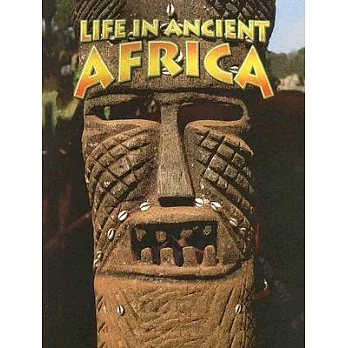 博客來-Life In Ancient Africa