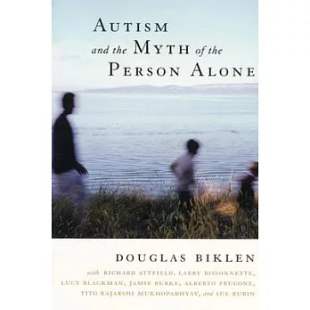 Autism And The Myth Of The Person Alone