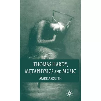 Thomas Hardy, Metaphysics And Music