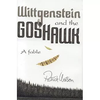 Wittgenstein And The Goshawk: A Fable
