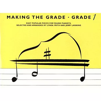 Making The Grade-Grade 1: Easy Popular Pieces for Young Pianists