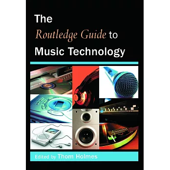 The Routledge Guide To Music Technology