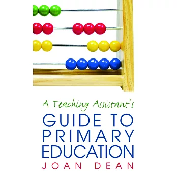 The Teaching Assistant’s Guide To Primary Education
