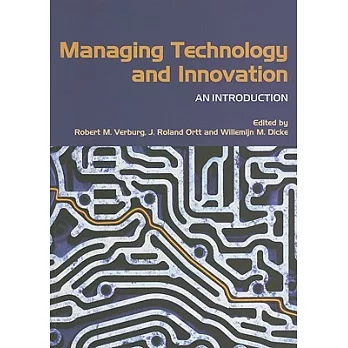 Managing Technology And Innovation: An Introduction