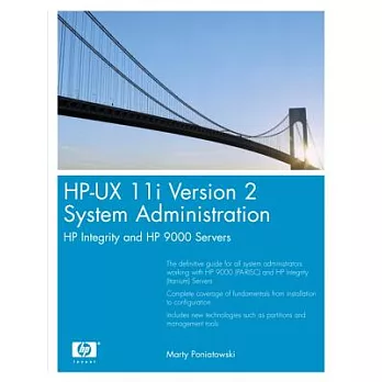 Hp-ux 11i Version 2 System Administration: Hp Integrity And Hp 9000 Servers