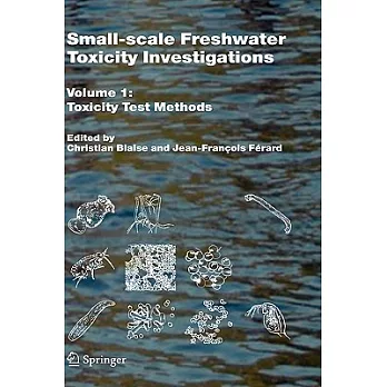 博客來-Small-scale Freshwater Toxicity Investigations: Toxicity Test Methods