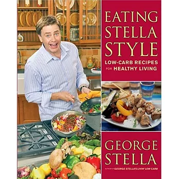 Eating Stella Style: Low-Carb Recipes for Healthy Living