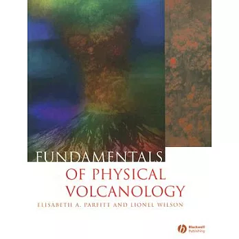 Fundamentals of Physical Volcanology