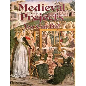 Medieval Projects You Can Do!