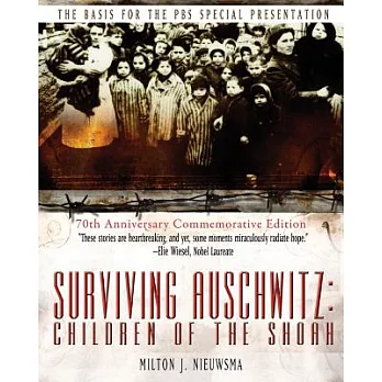 Surviving Auschwitz: Children of the Shoah