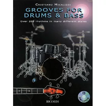 Grooves for Drums & Bass: Over 200 Rhythms in Many Different Styles