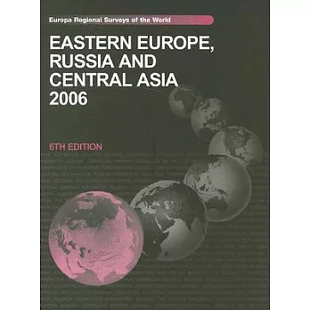 Eastern Europe, Russia And Central Asia 2006