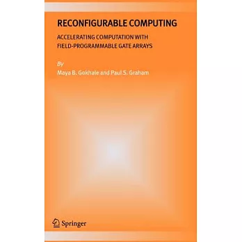Reconfigurable Computing: Accelerating Computation With Field-Programmable Gate Arrays
