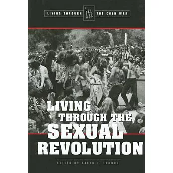 Living Through the Sexual Revolution