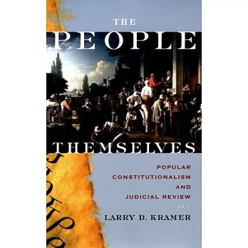 The People Themselves: Popular Constitutionalism and Judicial Review