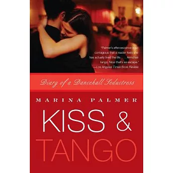 Kiss And Tango: Diary of a Dancehall Seductress