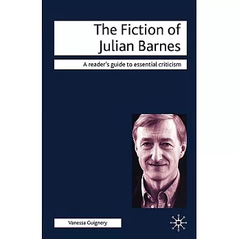 The Fiction of Julian Barnes