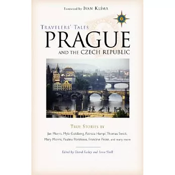 Travelers’ Tales Prague And the Czech Republic: True Stories