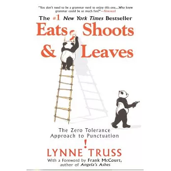 Eats, Shoots & Leaves: The Zero Tolerance Approach to Punctuation