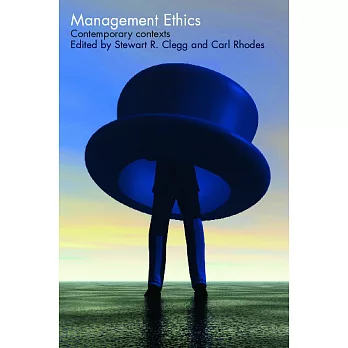 Management Ethics: Contemporary Contexts