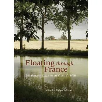 Floating Through France: Life Between Locks on the Canal Du Midi