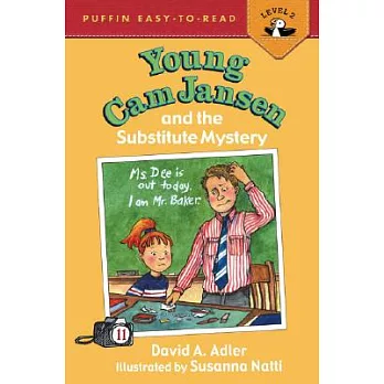 Young Cam Jansen and the Substitute Mystery（Penguin Young Readers, L3）
