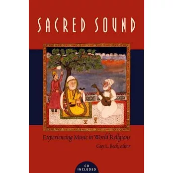 Sacred Sound: Experiencing Music in World Religions