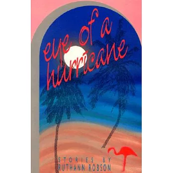 Eye of a Hurricane: Stories
