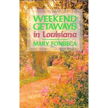Weekend Getaways in Louisiana