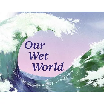 Our Wet World: Exploring Earth’s Aquatic Ecosystems