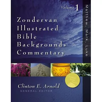 Zondervan Illustrated Bible Backgrounds Commentary: Matthew, Mark, Luke