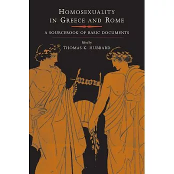 Homosexuality in Greece and Rome : a sourcebook of basic documents