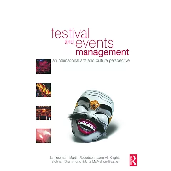 Festival and Events Management: An International Arts and Culture Perspective