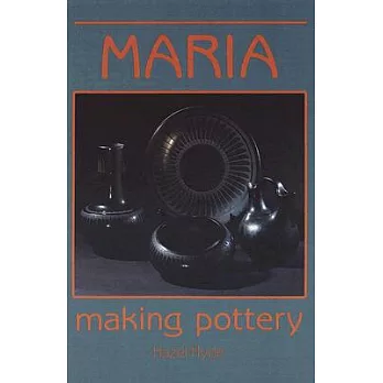 Maria: Making Pottery