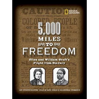 5,000 Miles to Freedom: Ellen And William Craft’s Flight from Slavery