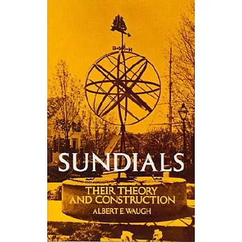Sundials :  Their theory and construction /