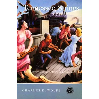 Tennessee Strings: The Story of Country Music in Tennessee