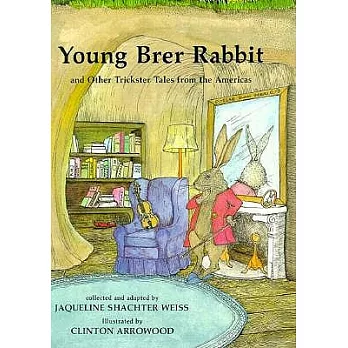 Young Brer Rabbit: And Other Trickster Tales from the Americas