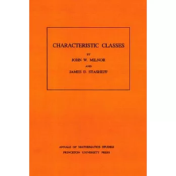 Characteristic Classes. (Am-76), Volume 76